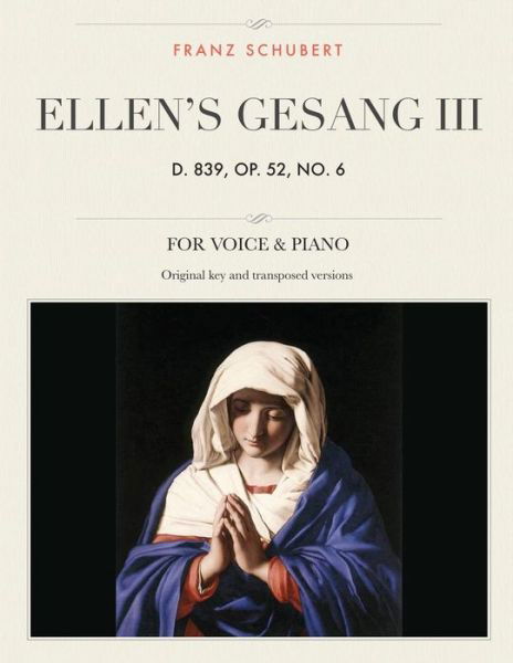 Ellen's Gesang III, D. 839, Op. 52, No. 6 - Franz Schubert - Books - Createspace Independent Publishing Platf - 9781986040563 - February 27, 2018