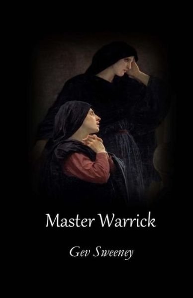 Cover for Gev Sweeney · Master Warrick : a Novella (Pocketbok) (2018)