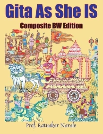 Cover for Ratnakar Narale · Gita As She Is, Composite BW Edition (Paperback Book) (2022)