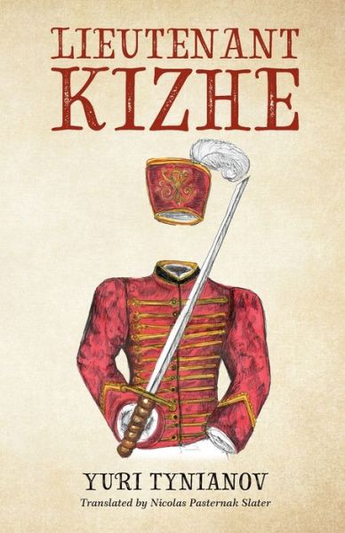 Cover for Yuri Tynianov · Lieutenant Kizhe (Paperback Book) (2021)
