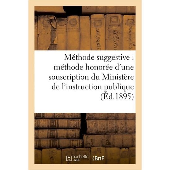 Cover for Les Auteurs · L'Enseignement Par La Methode Suggestive (Paperback Book) (2017)