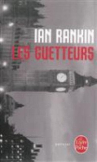 Cover for Ian Rankin · Les guetteurs (Taschenbuch) (2015)