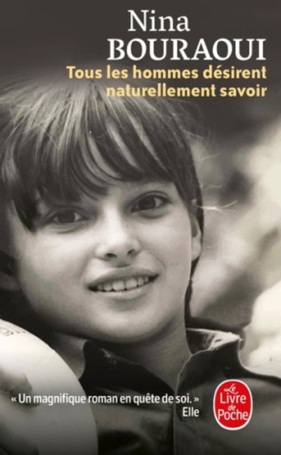Cover for Nina Bouraoui · Tous les hommes desirent naturellement savoir (Paperback Book) (2020)
