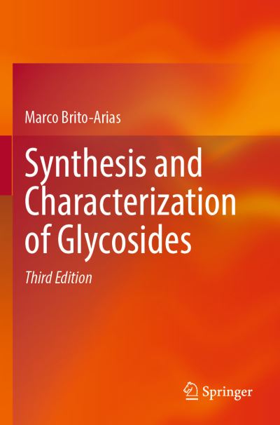 Cover for Marco Brito-Arias · Synthesis and Characterization of Glycosides (Paperback Book) [Third Edition 2022 edition] (2023)