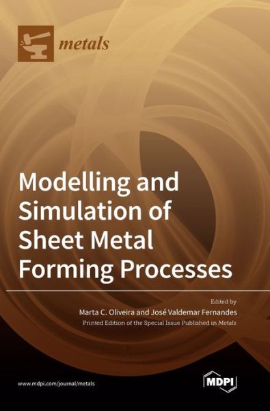 Cover for Marta C Oliveira · Modelling and Simulation of Sheet Metal Forming Processes (Hardcover Book) (2020)