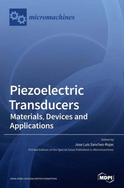 Cover for Jose Luis Sanchez-Rojas · Piezoelectric Transducers: Materials, Devices and Applications (Hardcover Book) (2020)