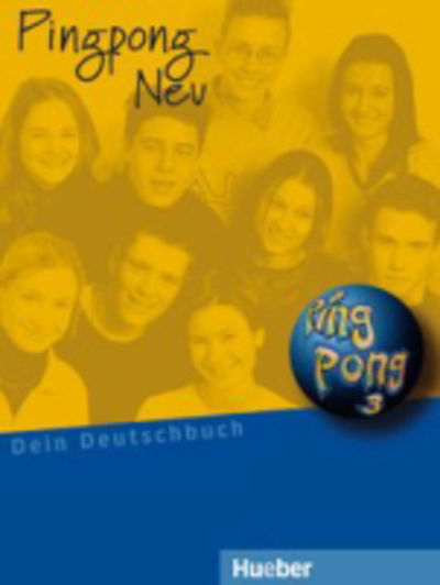 Pingpong Neu: Lehrbuch 3 - Konstanze Frölich Gabriele Kopp - Books - Max Hueber Verlag - 9783190016563 - 2003