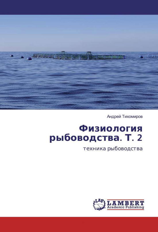 Fiziologiya rybovodstva. T. 2 - Tihomirov - Books -  - 9783330063563 - 