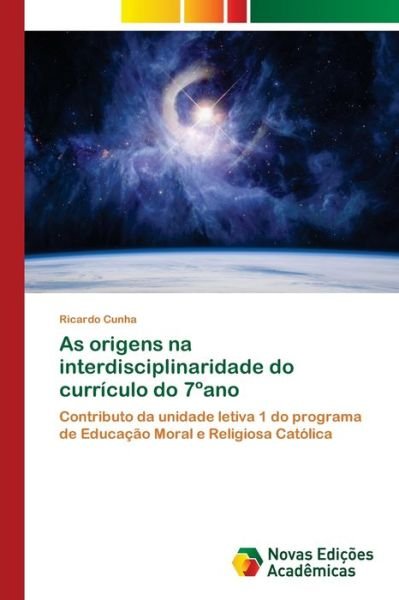Cover for Ricardo Cunha · As origens na interdisciplinaridade do curriculo do 7 Degreesano (Paperback Book) (2021)