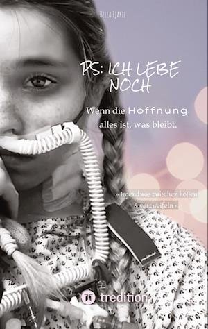 Cover for Bella Fjäril · PS: ich lebe noch (Book) (2022)
