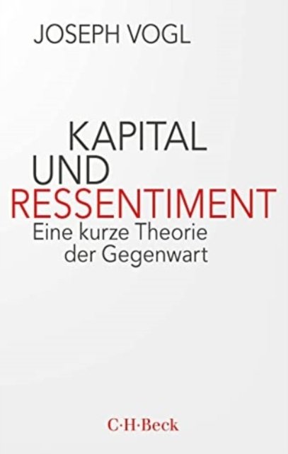 Cover for Joseph Vogl · Kapital und Ressentiment (Book) (2023)