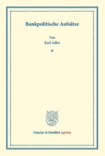 Cover for Adler · Bankpolitische Aufsätze. (Book) (2013)