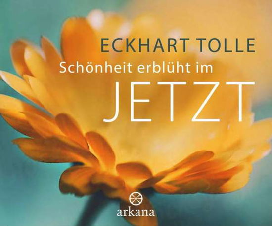 Cover for Tolle · Schönheit erblüht im Jetzt (Book)