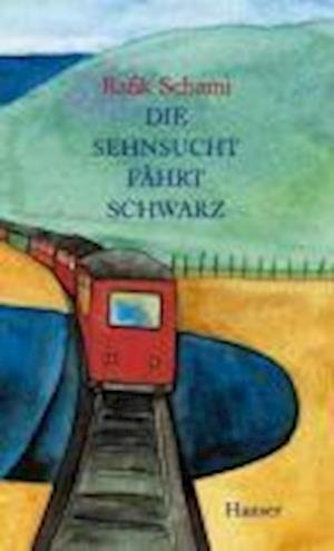 Cover for Rafik Schami · Die Sehnsucht Fährt Schwarz (Book)