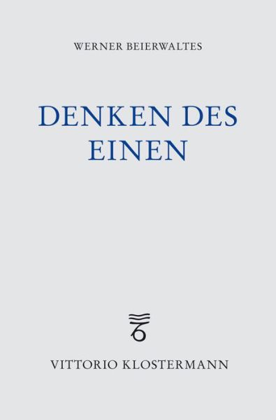 Denken des Einen - Beierwaltes - Libros -  - 9783465039563 - 1 de julio de 2016