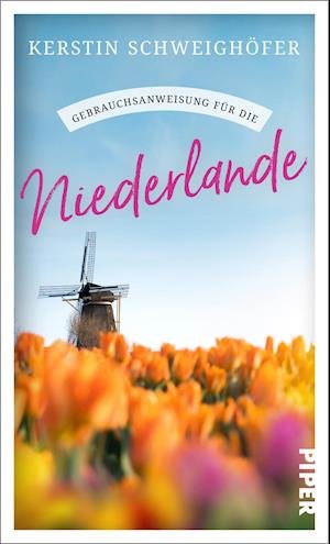 Cover for Kerstin Schweighöfer · Gebrauchsanweisung für die Niederlande (Paperback Book) (2022)