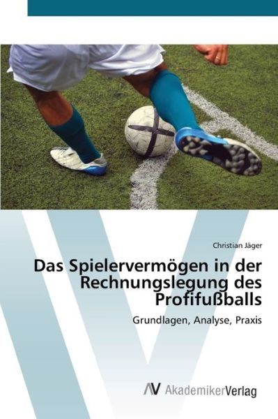 Cover for Jäger · Das Spielervermögen in der Rechnu (Book) (2012)