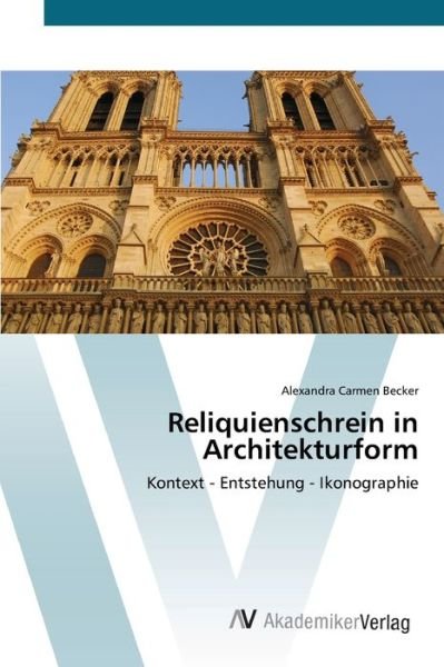 Cover for Becker · Reliquienschrein in Architekturf (Book) (2012)