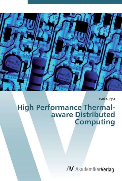 Cover for Pyla · High Performance Thermal-aware Dis (Bok) (2012)