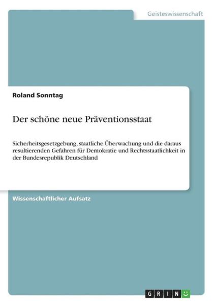 Der schöne neue Präventionsstaa - Sonntag - Books -  - 9783640412563 - 