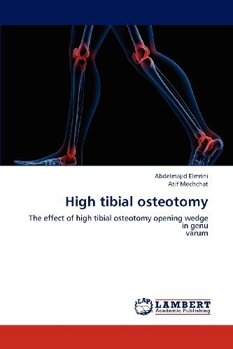 Cover for Atif Mechchat · High Tibial Osteotomy: the Effect of High Tibial Osteotomy Opening Wedge in Genu  Varum (Paperback Bog) (2013)