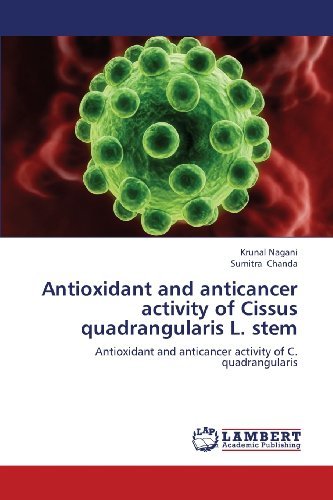 Cover for Sumitra Chanda · Antioxidant and Anticancer Activity of Cissus Quadrangularis L. Stem: Antioxidant and Anticancer Activity of C. Quadrangularis (Paperback Book) (2013)