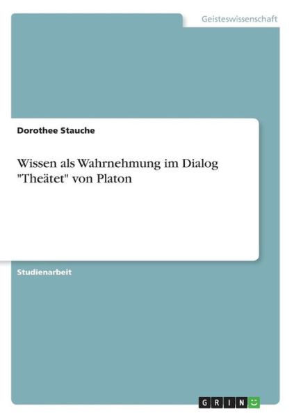 Cover for Stauche · Wissen als Wahrnehmung im Dialo (Book)