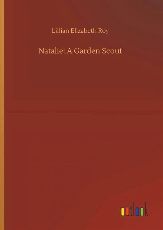 Cover for Roy · Natalie: A Garden Scout (Buch) (2018)