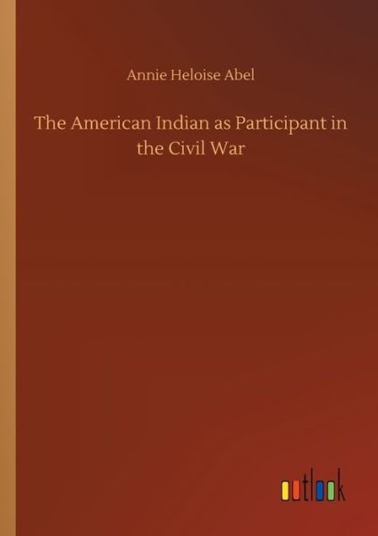 Cover for Abel · The American Indian as Participant (Bog) (2019)