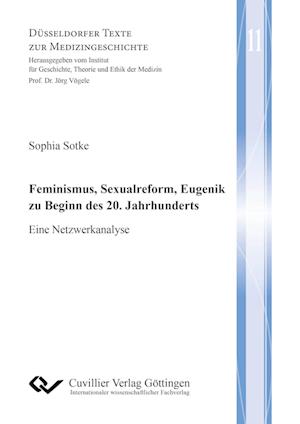 Cover for Sophia Sotke · Feminismus, Sexualreform, Eugenik zu Beginn des 20. Jahrhunderts (Paperback Book) (2016)