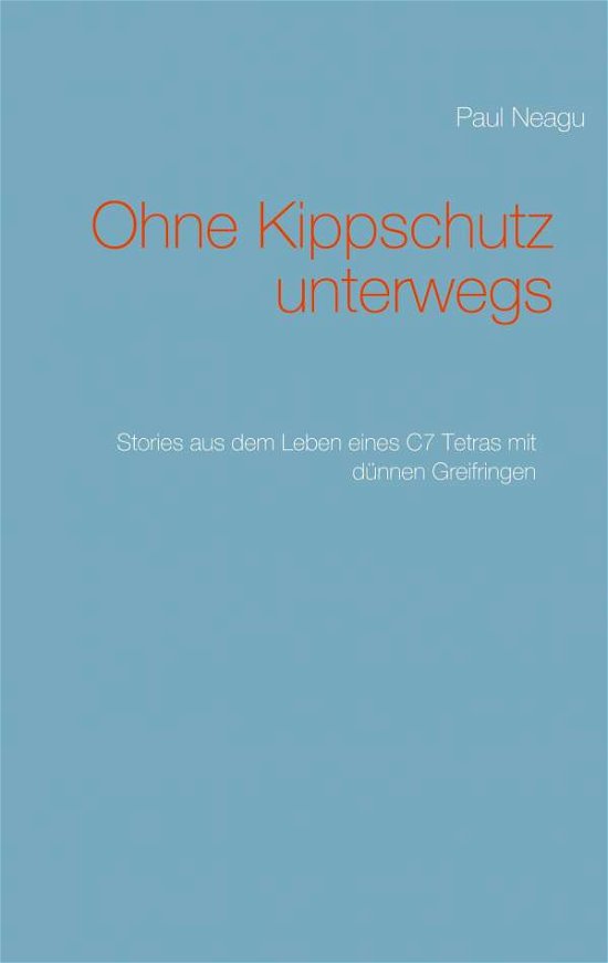 Cover for Neagu · Ohne Kippschutz unterwegs (Bog) (2020)