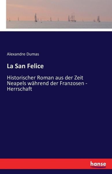 Cover for Dumas · La San Felice (Bok) (2017)
