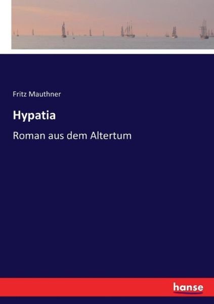 Cover for Mauthner · Hypatia (Bok) (2016)