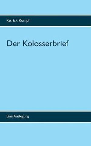 Cover for Rompf · Der Kolosserbrief (Book) (2017)
