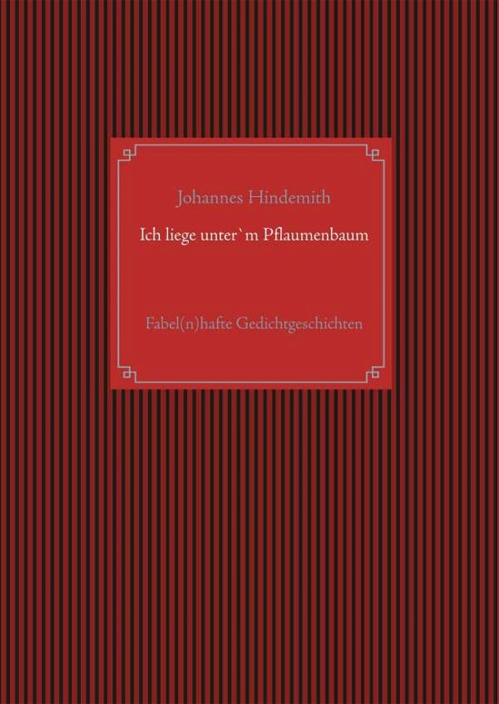 Cover for Hindemith · Ich liege unter'm Pflaumenbau (Buch)