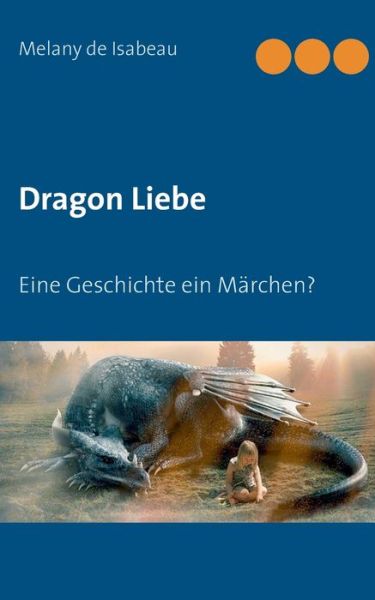 Cover for Isabeau · Dragon Liebe (Bog) (2019)