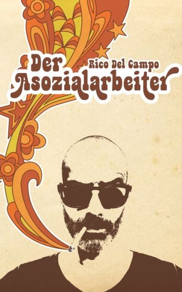 Cover for Rico Del Campo · Der Asozialarbeiter (Paperback Book) (2020)