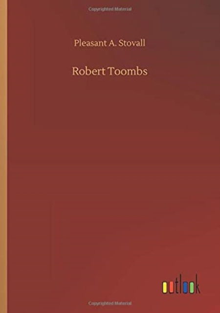 Cover for Pleasant A Stovall · Robert Toombs (Taschenbuch) (2020)