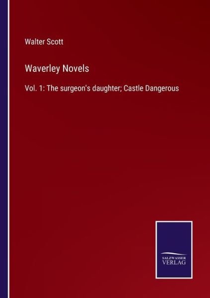 Waverley Novels - Walter Scott - Books - Bod Third Party Titles - 9783752593563 - April 4, 2022