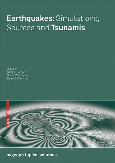 Cover for Kristy F Tiampo · Earthquakes: Simulations, Sources and Tsunamis - Pageoph Topical Volumes (Paperback Book) [2008 edition] (2008)