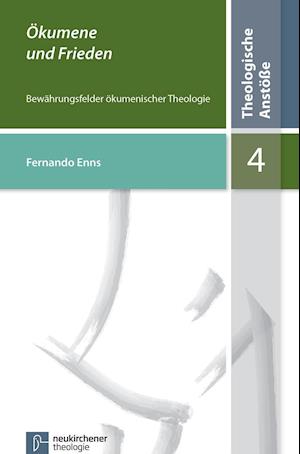 Cover for Fernando Enns · Ökumene und Frieden (Book) (2012)