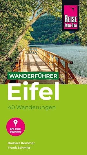 Cover for Barbara Kemmer · Reise Know-How Wanderführer Eifel : 40 Wanderungen, mit GPS-Tracks (Paperback Book) (2022)