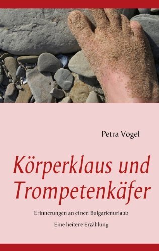 Cover for Petra Vogel · K Rperklaus Und Trompetenk Fer (Paperback Bog) [German edition] (2008)
