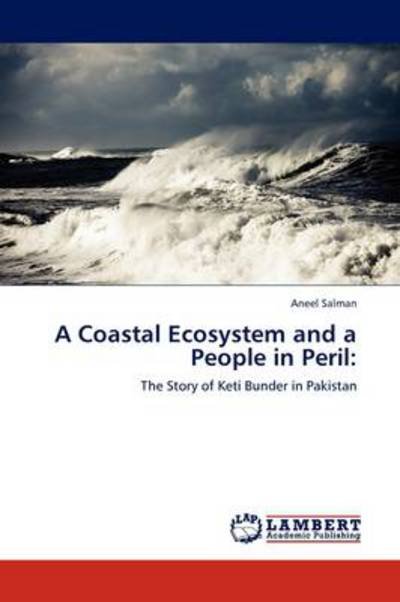 Cover for Aneel Salman · A Coastal Ecosystem and a People in Peril (Taschenbuch) (2011)