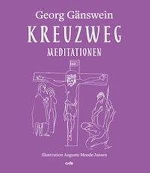 Cover for Gänswein · Kreuzweg (Book)