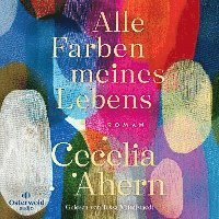 Cover for Cecilia Ahern · CD Alle Farben meines Lebens (CD)