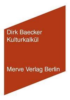 Cover for Baecker · Kulturkalkül (Book)