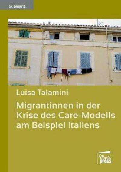 Cover for Talamini · Migrantinnen in der Krise des (Book) (2017)