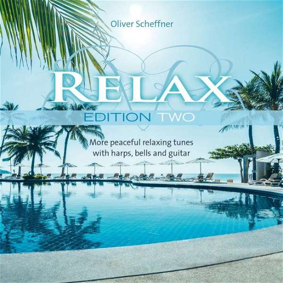 Cover for Oliver Scheffner · Relax Edition Two (CD) (2021)
