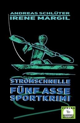 Cover for Irene Margil · Stromschnelle - Sportkrimi (Taschenbuch) (2024)
